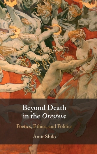 Beyond Death in the Oresteia