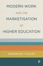 Modern Work and the Marketisation of Higher Education