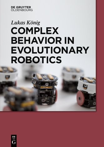 Complex Behavior in Evolutionary Robotics