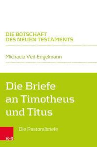Die Briefe an Timotheus und Titus