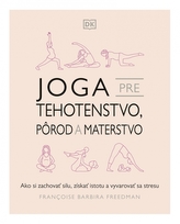 Joga pre tehotenstvo, pôrod a materstvo