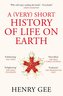 A (Very) Short History of Life On Earth