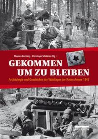 Die Waldlager der Roten Armee 1945/46