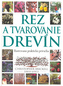 Rez a tvarovanie drevín