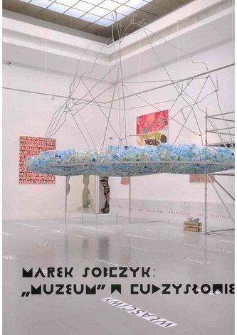 Marek Sobczyk: muzeum w cudzysłowie