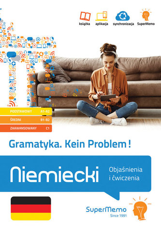 Gramatyka. Kein Problem! Niemiecki. Objaśnienia i ćwiczenia (poziom podstawowy A1-A2, średni B1-B2 i