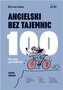 Angielski bez tajemnic 100 pułapek językowych wydanie 2