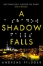 A Shadow Falls