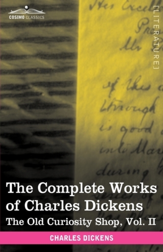 The Complete Works of Charles Dickens (in 30 Volumes, Illustrated)