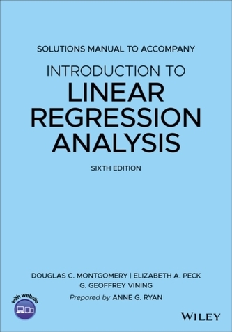 Solutions Manual to accompany Introduction to Linear Regression Analysis