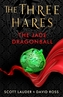The Three Hares: The Jade Dragonball