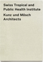 Swiss Tropical and Public Health Institute (STPH) Kunz und Moesch Architects