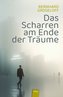 Das Scharren am Ende der Träume