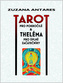 Tarot pro pokročilé a theléma pro úplné začátečníky