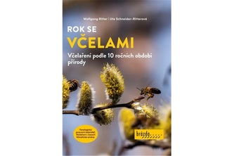 Rok se včelami - Včelaření podle 10 ročních období přírody
