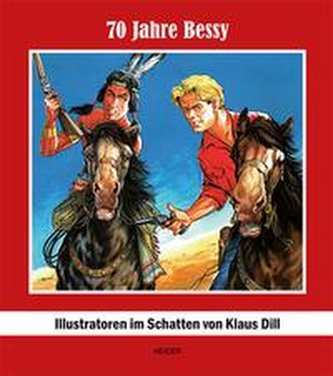 70 JAHRE BESSY ILLUSTRATOREN IM SCHATTEN VON KLAUS DILL
