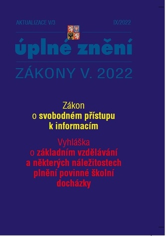 Aktualizace V/3 2022 Zákon o svobodném přístupu k informacím - Vyhláška o základním vzdělávání a některých náležitostech plnění povinné školní docházky