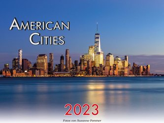 American Cities - Metropolen der USA Kalender 2023