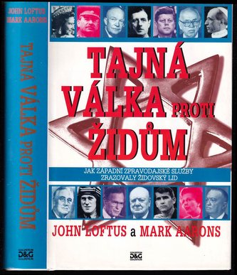 Tajná válka proti Židům - jak západní zpravodajské služby zrazov