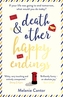 Death and other Happy Endings