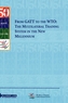 From GATT to the WTO: The Multilateral Trading System in the New Millennium