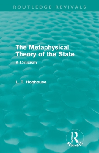 The Metaphysical Theory of the State (Routledge Revivals)