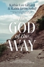The God of the Way