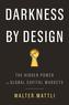 Darkness by Design