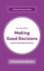 Making Good Decisions