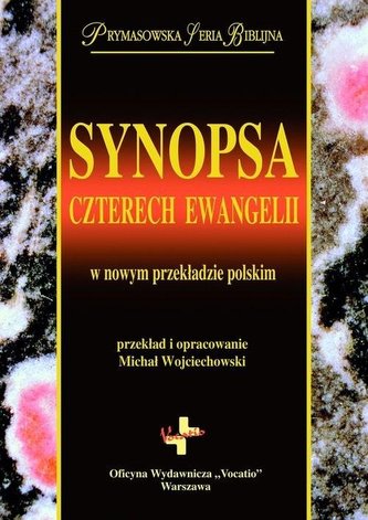 Synopsa czterech Ewangelii Synopsa czterech Ewangelii