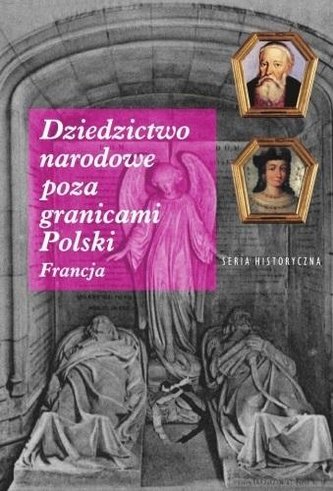Dziedzictwo narodowe poza granicami Pol. Francja