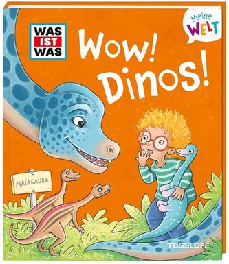 WAS IST WAS Meine Welt Band 5, WOW! Dinos!