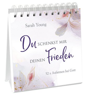 Du schenkst mir deinen Frieden - Aufstellbuch