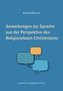 Anmerkungen zur Sprache aus der Perspektive des Religionslosen Christentums