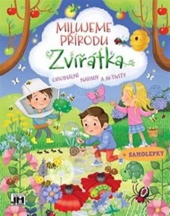 Milujeme přírodu/ Zvířátka