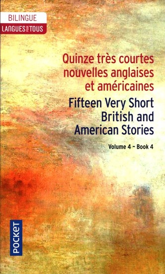 Quinze tres courtes nouvelles anglaises et américaines Quinze tres courtes nouvelles anglaises et américaines
