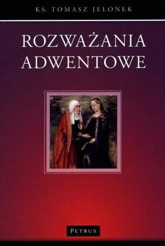 Rozważania adwentowe Rozważania adwentowe