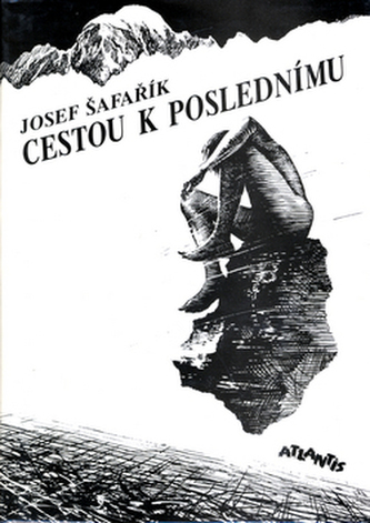 Cestou k poslednímu Cestou k poslednímu