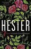 Hester : A Novel