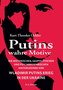Putins wahre Motive