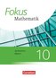 Fokus Mathematik 10. Jahrgangsstufe - Bayern - Schülerbuch