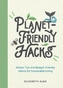 Planet-Friendly Hacks