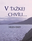 V ťažkej chvíli