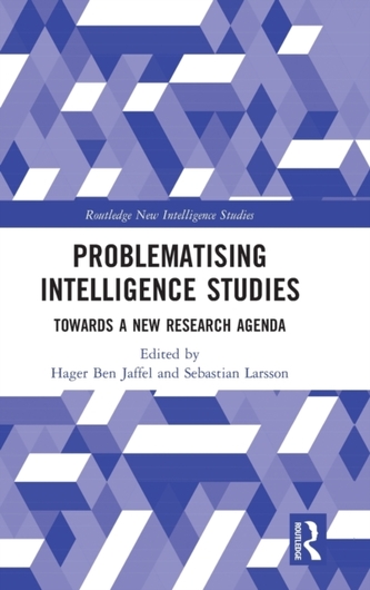 Problematising Intelligence Studies