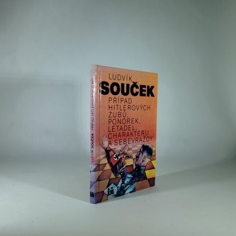 Případ Hitlerových zubů, ponorek, letadel, charakteru a sebevraždy