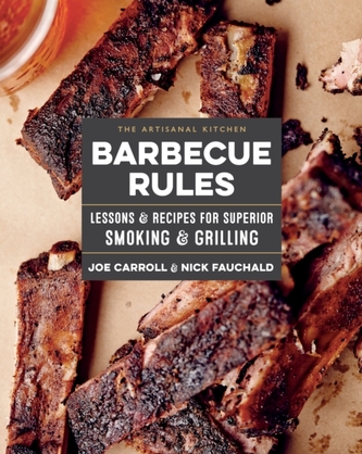 The Artisanal Kitchen: Barbeque Rules