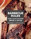 The Artisanal Kitchen: Barbeque Rules