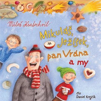 Mikuláš, Ježíšek, pan Vrána a my - CD