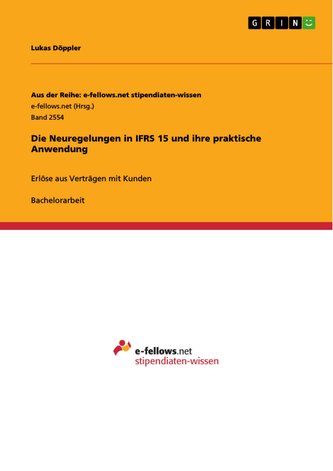 Die Neuregelungen in IFRS 15 und ihre praktische Anwendung