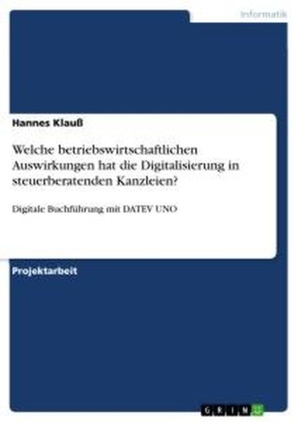 Welche betriebswirtschaftlichen Auswirkungen hat die Digitalisierung in steuerberatenden Kanzleien?